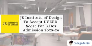 JS Institute of Design To Accept UCEED Score For B.Des Admission 2025-26; Check Details Here